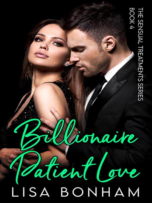 Title details for Billionaire Patient Love by Lisa Bonham - Available